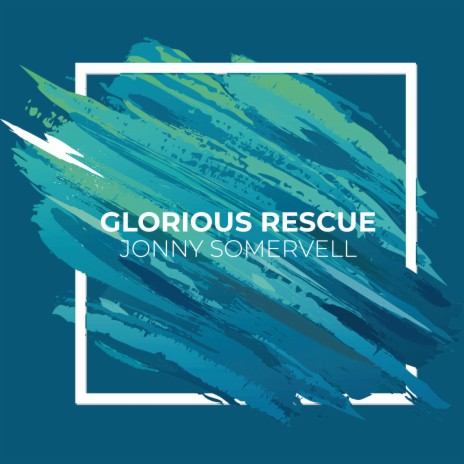 Glorious Rescue | Boomplay Music