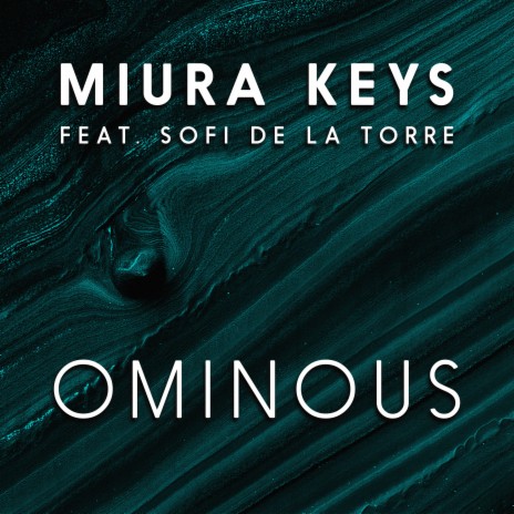 Ominous ft. Sofi de la Torre | Boomplay Music