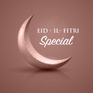 Eid-il-Fitri Special