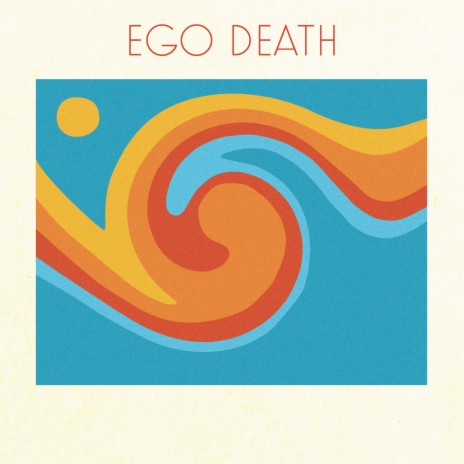 Ego Death | Boomplay Music