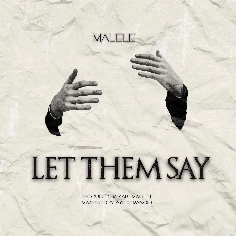 Let Them Say | Boomplay Music