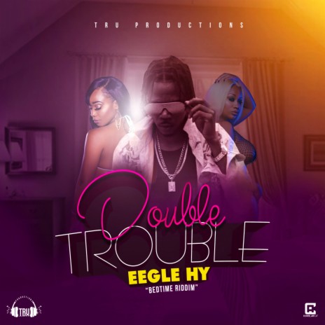 Double Trouble (BedTime Riddim) | Boomplay Music