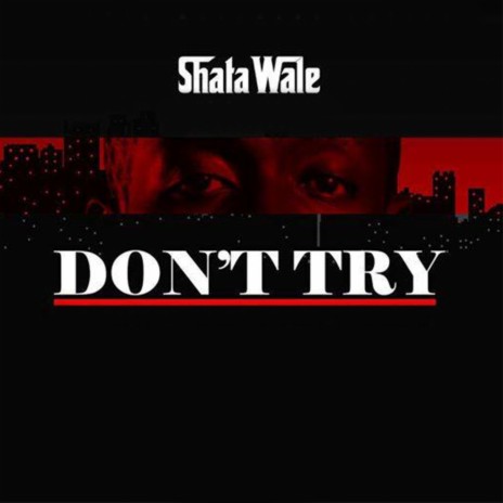 Don't Try | Boomplay Music