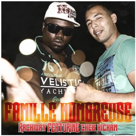 Famille nombreuse ft. Cheb Hicham | Boomplay Music