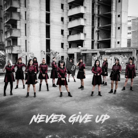 Never GiVE Up | Boomplay Music