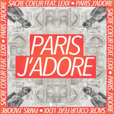 Paris j'adore ft. Lexx | Boomplay Music