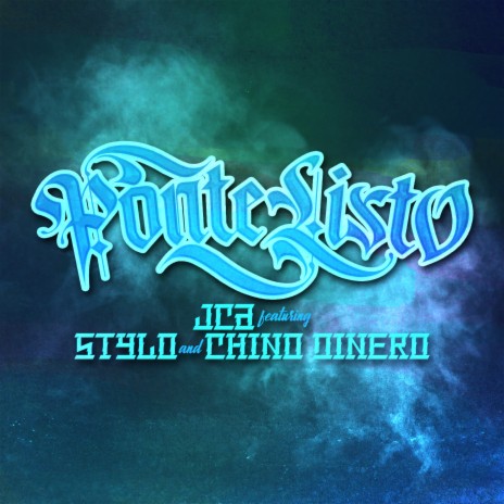 Ponte Listo ft. Stylo & Chino Dinero | Boomplay Music