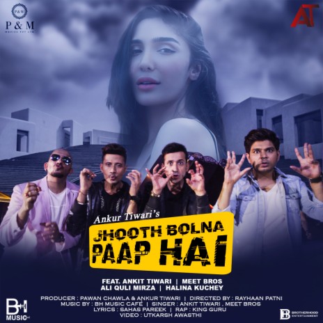 Jhooth Bolna Paap Hai (Club Mix) ft. Meet Bros, King Guru & Ali Quli Mirza | Boomplay Music