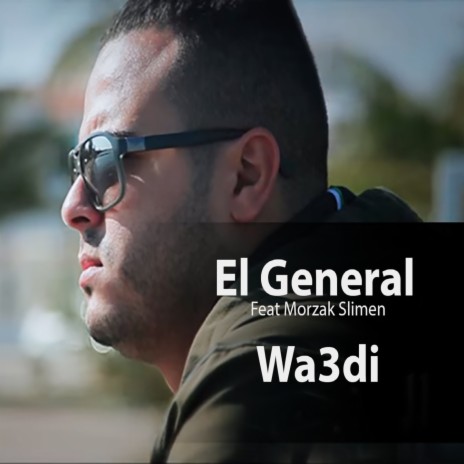 Waadi ft. Morzak Slimen | Boomplay Music