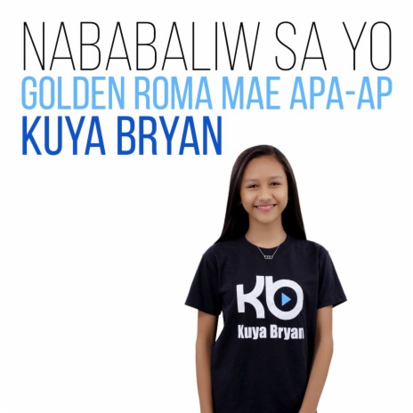 Nababaliw Sa Yo ft. Golden Roma Mae Apa-Ap | Boomplay Music