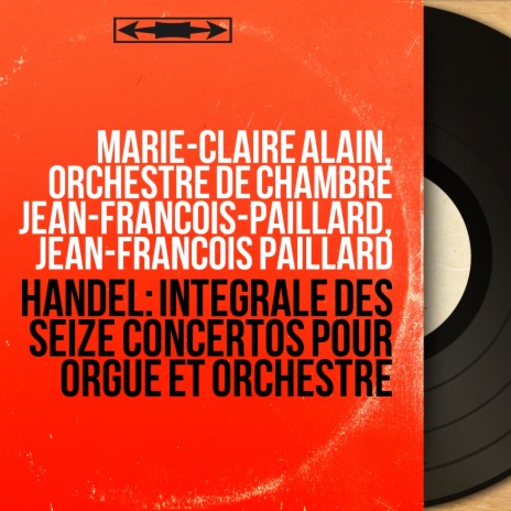 Organ Concertos, Op. 4, Concerto No. 5 in F Major, HWV 293: II. Allegro ft. Orchestre de Chambre Jean-François-Paillard & Jean-François Paillard | Boomplay Music