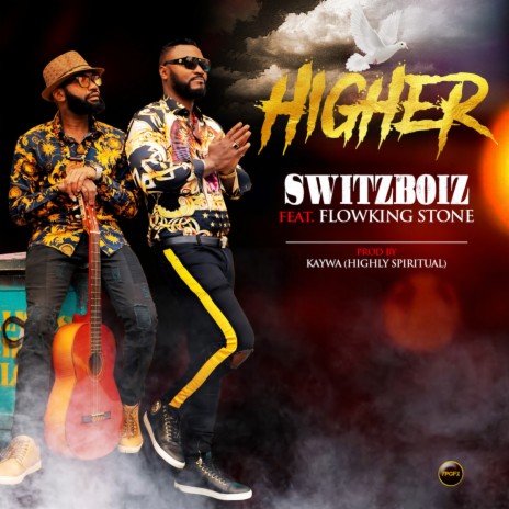 Higher ft. Flowking Stone | Boomplay Music