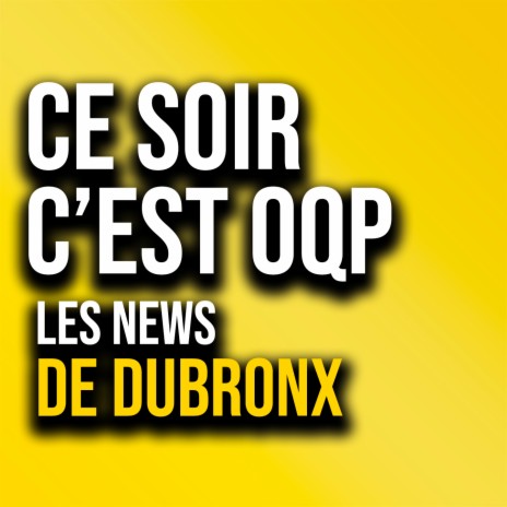 Les news de dubronx | Boomplay Music