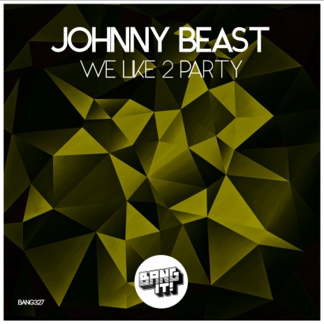 We Like 2 Party | Boomplay Music