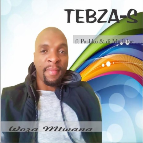 Woza Mtwana ft. Pashko & DJ Mad Blue | Boomplay Music