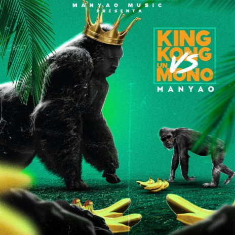 King Kong vs Un Mono | Boomplay Music