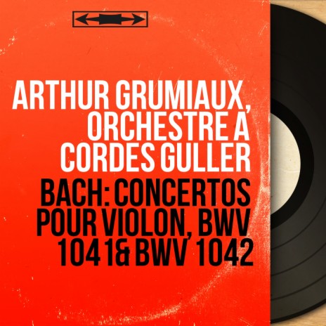 Violin Concerto No. 1 in A Minor, BWV 1041: III. Allegro assai (Remastered) ft. Orchestre à cordes Guller | Boomplay Music