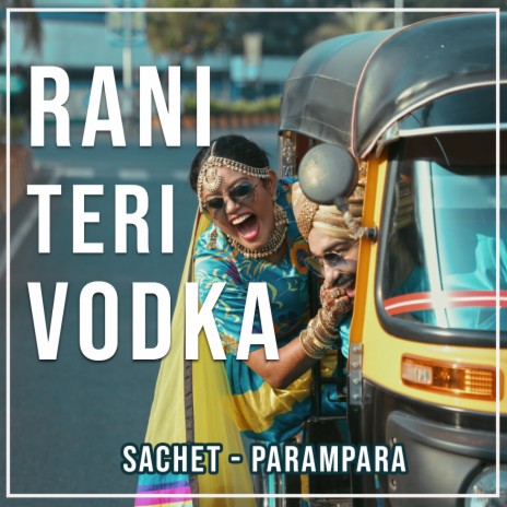 Rani Teri Vodka | Boomplay Music