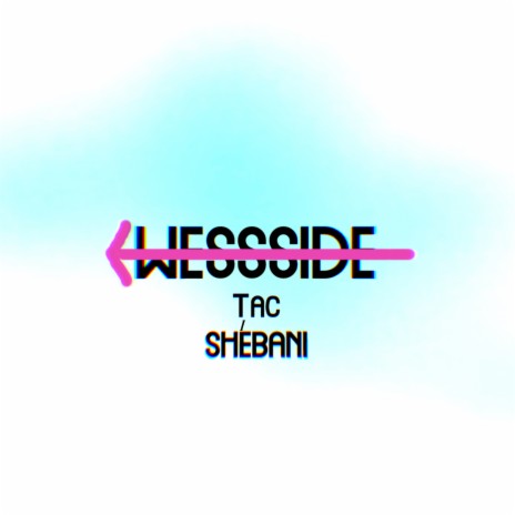 Wessside ft. Shébani | Boomplay Music