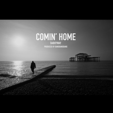 Comin' Home | Boomplay Music