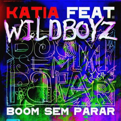 Boom Sem Parar ft. Wild Boys | Boomplay Music