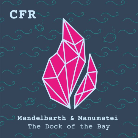 The Dock of the Bay ft. Manumatei | Boomplay Music