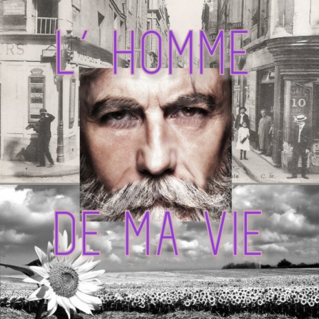 L'homme de ma vie | Boomplay Music