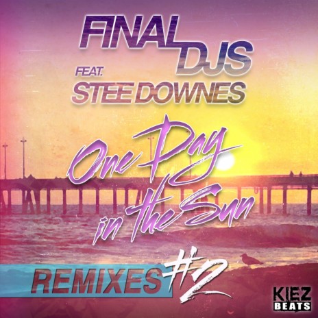 One Day in the Sun (Daniel Fernandes Remix) ft. Stee Downes | Boomplay Music