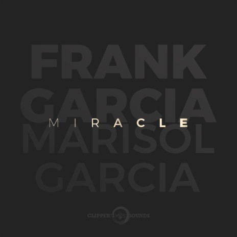 Miracle ft. Marisol Garcia | Boomplay Music