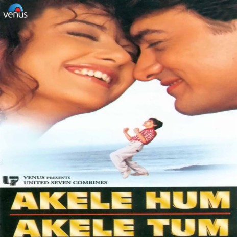 Akele Hum Akele Tum ft. Aditya Narayan