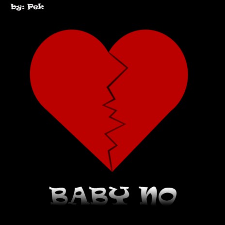 Baby No | Boomplay Music