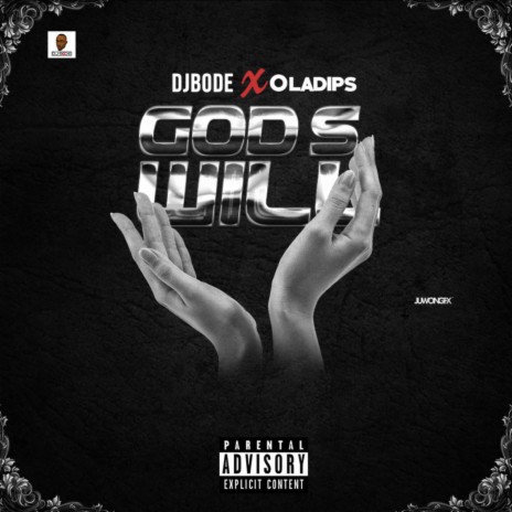 God's Will ft. Oladips | Boomplay Music