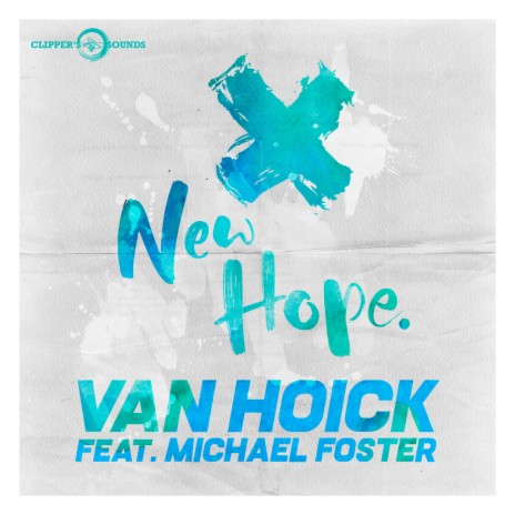 New Hope ft. Michael Foster | Boomplay Music