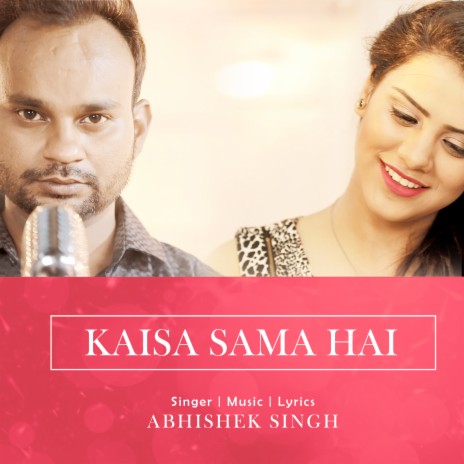 Kaisa Sama Hai | Boomplay Music