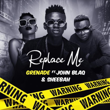 Replace Me ft. John Blaq & Sheebah | Boomplay Music