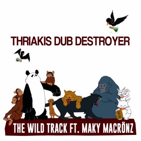 The Wild Track ft. Maky Macrönz | Boomplay Music