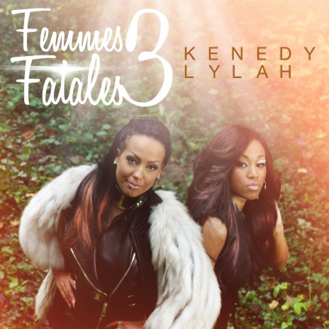 Femmes fatales, vol. 3 ft. Lylah | Boomplay Music