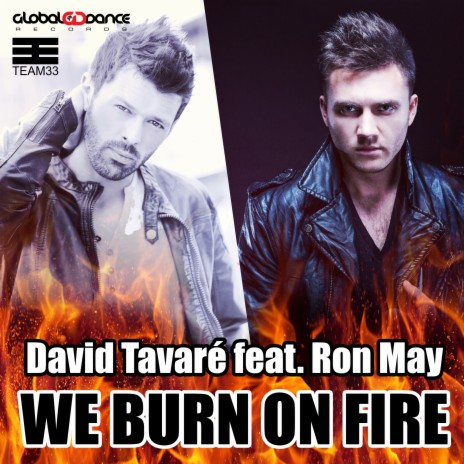 We Burn on Fire (Radio Edit) ft. Ron May | Boomplay Music