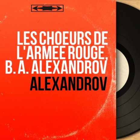 Russie, ma patrie ft. B. A. Alexandrov | Boomplay Music