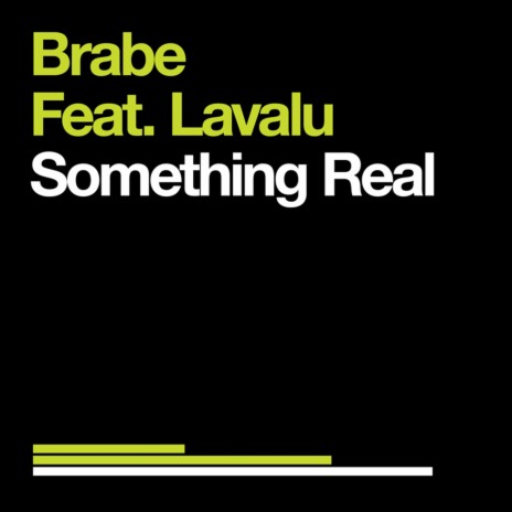 Something Real ft. Lavalu | Boomplay Music