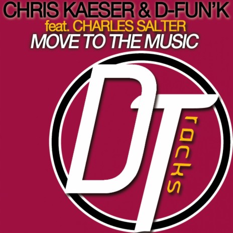 Move to the Music (Mode CK Radio Edit) ft. D-fun'K & Charles Salter | Boomplay Music