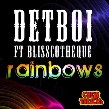 Rainbows ft. Blisscotheque | Boomplay Music