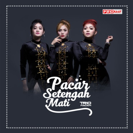 Pacar Setengah Mati | Boomplay Music