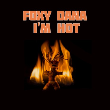 I'm Hot | Boomplay Music