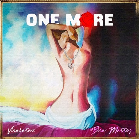 One More ft. Bira Mattos | Boomplay Music