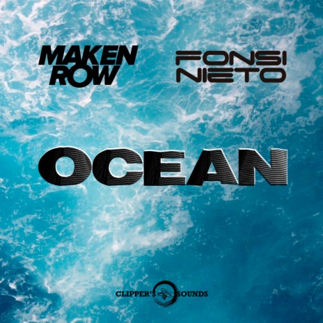 Ocean (Radio Edit) ft. Fonsi Nieto | Boomplay Music