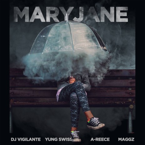 Mary Jane ft. Yung Swiss, A-Reece & Maggz | Boomplay Music