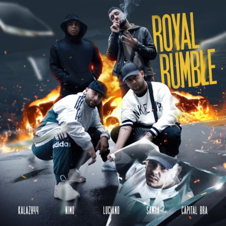 Royal Rumble ft. Capital Bra, Samra, Nimo & Luciano | Boomplay Music