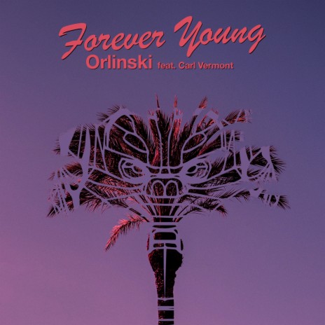 Forever Young ft. Carl Vermont | Boomplay Music