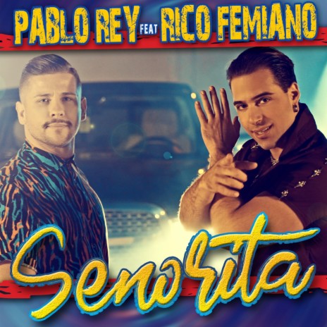 Senorita ft. Rico Femiano | Boomplay Music